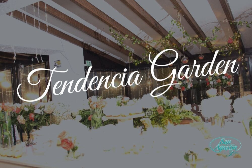 TENDENCIA GARDEN – DISEÑO ETERNO